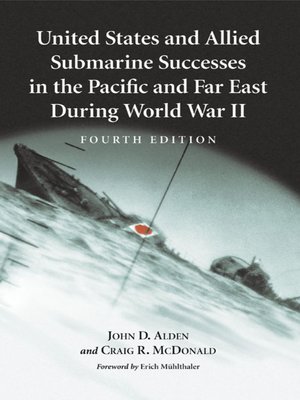 cover image of United States and Allied Submarine Successes in the Pacific and Far East During World War II, 4th ed.